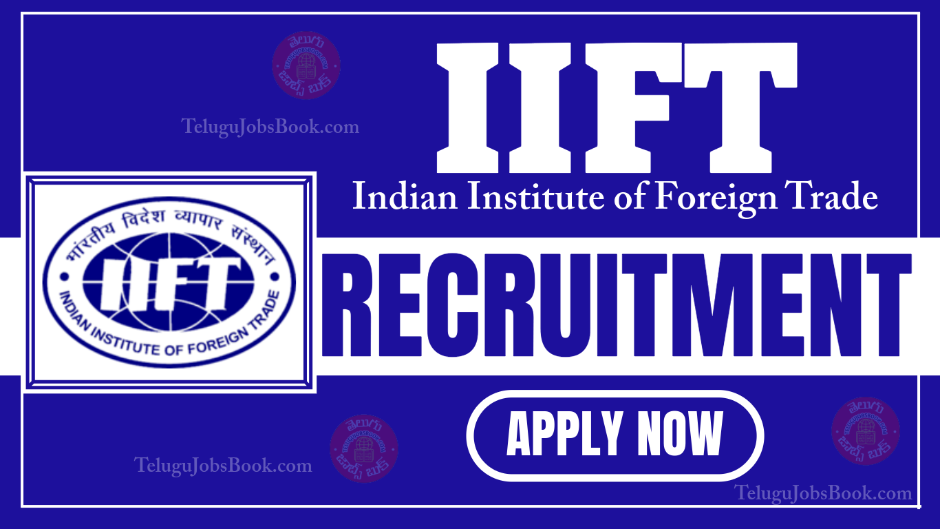 IIFT Senior Assistant Recruitment 2025